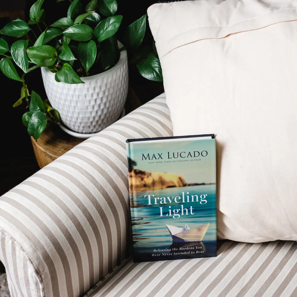 Traveling Light: Releasing the Burdens You Were Never Intended to Bear
